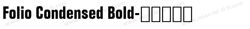 Folio Condensed Bold字体转换